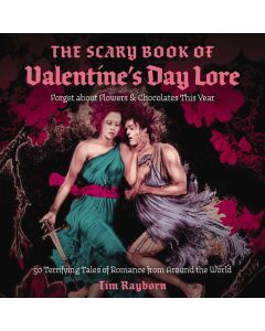 The Scary Book Of Valentine's Day Lore
