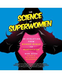 The Science of Superwomen