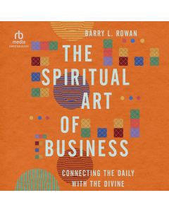 The Spiritual Art of Business