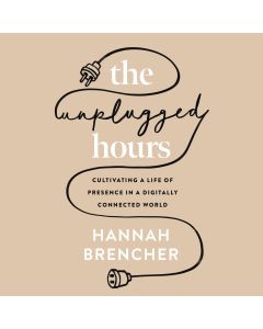 The Unplugged Hours