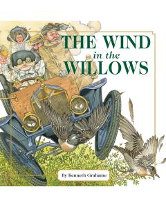 The Wind In The Willows: The Classic Edition