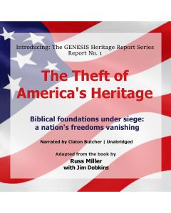 The Theft of America's Heritage (GENESIS Heritage Report, Book #1)