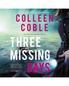 Three Missing Days (The Pelican Harbor Series, Book #3)