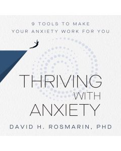 Thriving With Anxiety
