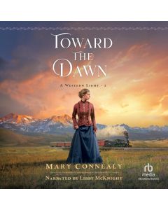 Toward the Dawn (Western Light, Book #2)