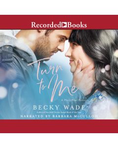 Turn To Me (Misty River Romance, Book #3)