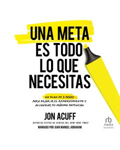 Una meta es todo lo que necesitas "All It Takes Is a Goal"