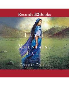 Until The Mountains Fall (Cities of Refuge, Book #3)