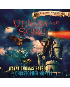 Venom and Song (The Berinfell Prophecies, Book #2)