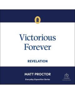 Victorious Forever (Everyday Exposition series)