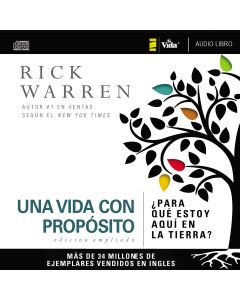 The Purpose Driven Life (Spanish Edition)