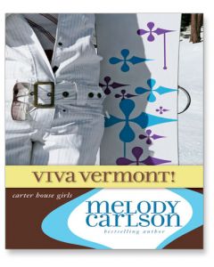 Viva Vermont! (Carter House Girls Series, Book #4)