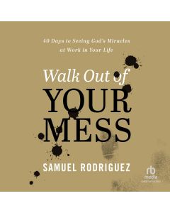 Walk Out of Your Mess