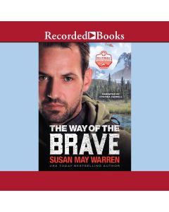 The Way of the Brave (Global Search and Rescue, Book #1)