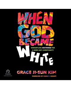 When God Became White