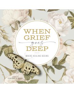 When Grief Goes Deep