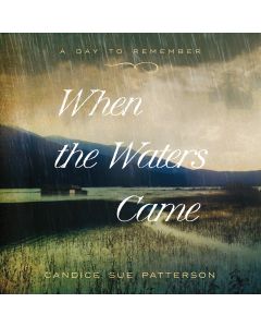 When the Waters Came (Day to Remember Book #1)
