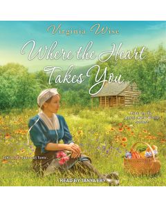 Where the Heart Takes You (Amish New World, Book #1)