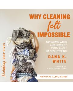 Why Cleaning Felt Impossible