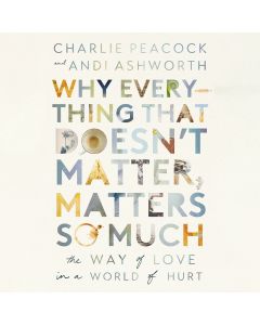 Why Everything That Doesn't Matter, Matters So Much