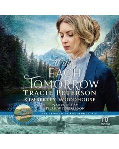 With Each Tomorrow (Jewels of Kalispell, Book #2)