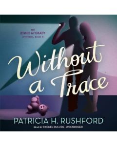 Without a Trace (The Jennie McGrady Mysteries, Book #5)