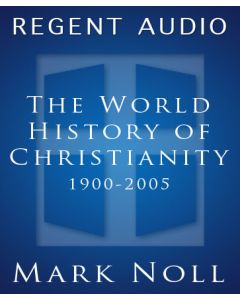 The World History of Christianity