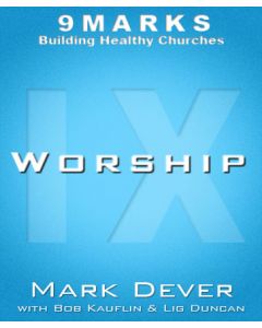 Worship with Bob Kauflin and Lig Duncan
