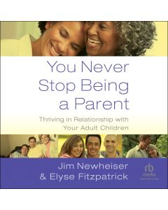 You Never Stop Being a Parent