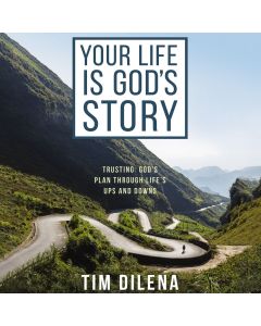 Your Life Is God's Story
