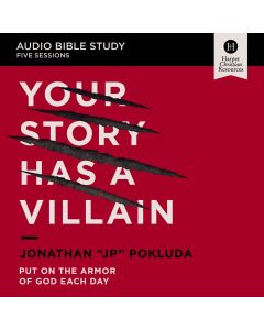 Your Story Has A Villain: Audio Bible Studies