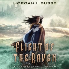 Flight of the Raven (The Ravenwood Saga, Book #2)