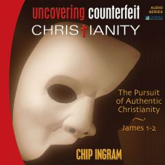 Uncovering Counterfeit Christianity Teaching Series
