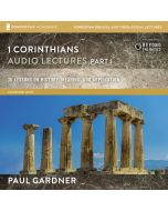 1 Corinthians: Audio Lectures Part 1