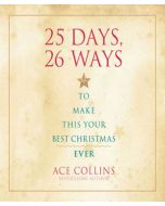 25 Days, 26 Ways to Make This Your Best Christmas