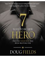 7 Ways to Be Her Hero