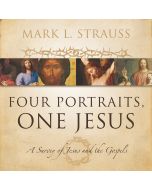 Four Portraits, One Jesus (Audio Lectures)