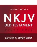 Voice Only Audio Bible - New King James Version, NKJV (Narrated by Simon Bubb): Old Testament