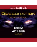 Desecration (Left Behind Series, Book #9)