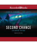 Second Chance (Left Behind: The Kids Series, Book #2)