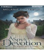 A Spy's Devotion (The Regency Spies of London, Book #1)