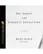 The Gospel and Personal Evangelism (9Marks Series)
