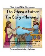 The Story of Esther & The Story of Nehemiah (Best Loved Bible Stories Series)