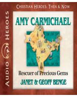Amy Carmichael (Christian Heroes: Then & Now)
