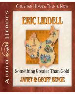 Eric Liddell (Christian Heroes: Then & Now)