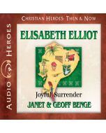 Elisabeth Elliot (Christian Heroes: Then & Now)