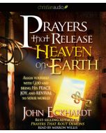 Prayers that Release Heaven on Earth