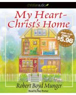 My Heart-Christ's Home