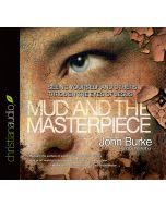 The Mud and the Masterpiece
