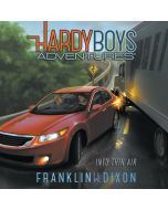 Into Thin Air (Hardy Boys Adventures, Book #4) 